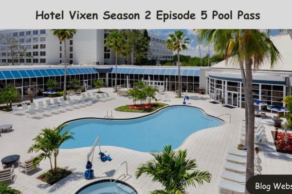 Hotel Vixen Season 2 Episode 5 Pool Pass