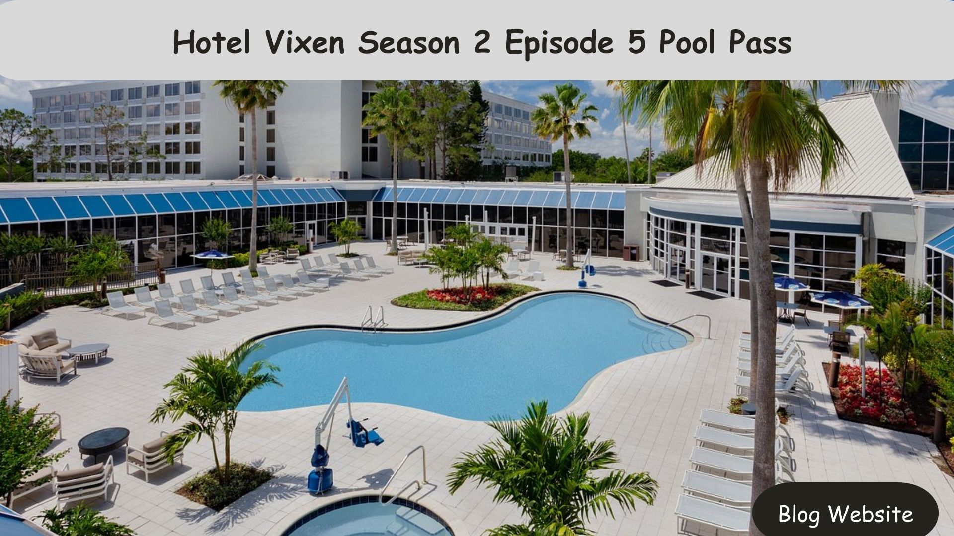 Hotel Vixen Season 2 Episode 5 Pool Pass