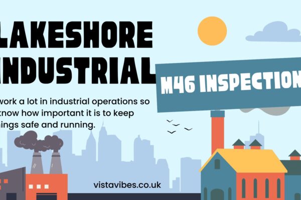 Lakeshore Industrial M46 Inspection